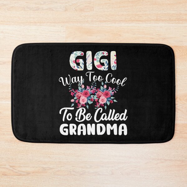 Item preview, Gigi Way To Cool To Be Called Grandma Floral Mothers Days designed and sold by haselshirt.