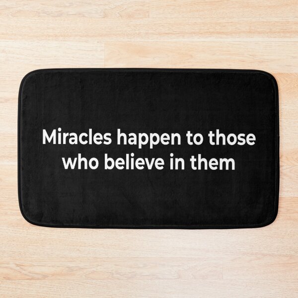 Item preview, Miracles happen to those who believe in them designed and sold by KingPhilosopher.