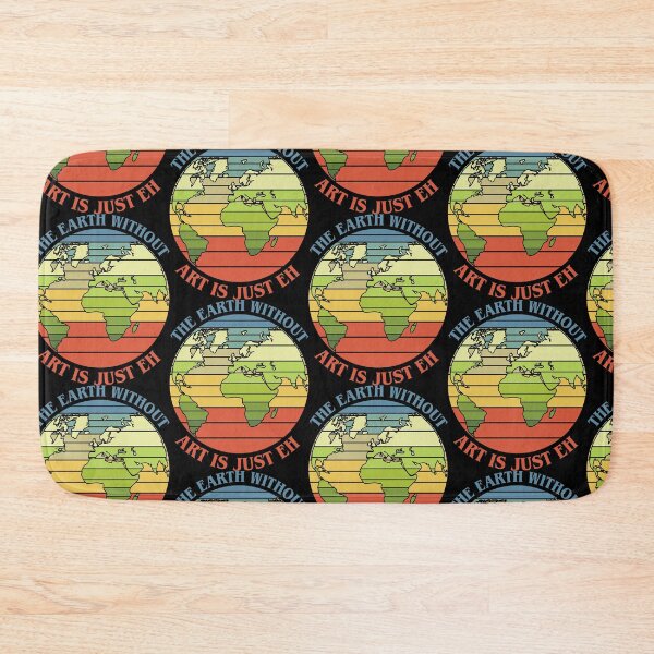 Item preview, The Earth Without Art Is Just EH designed and sold by proearth2022.