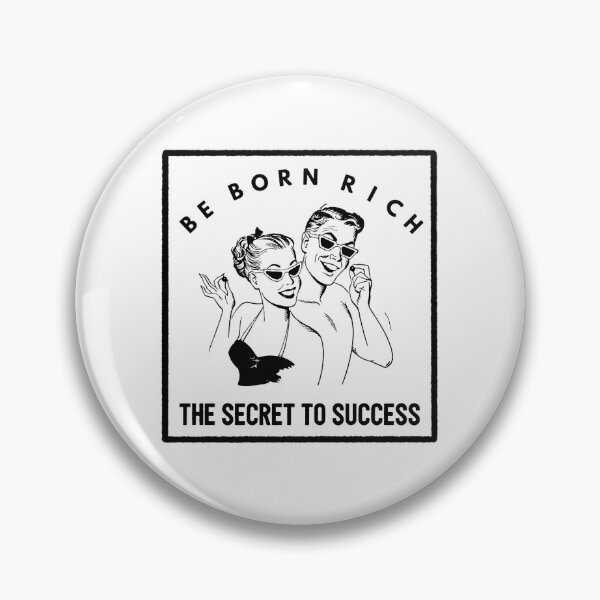 Item preview, Be Born Rich - Antiwork designed and sold by BaconPancakes21.