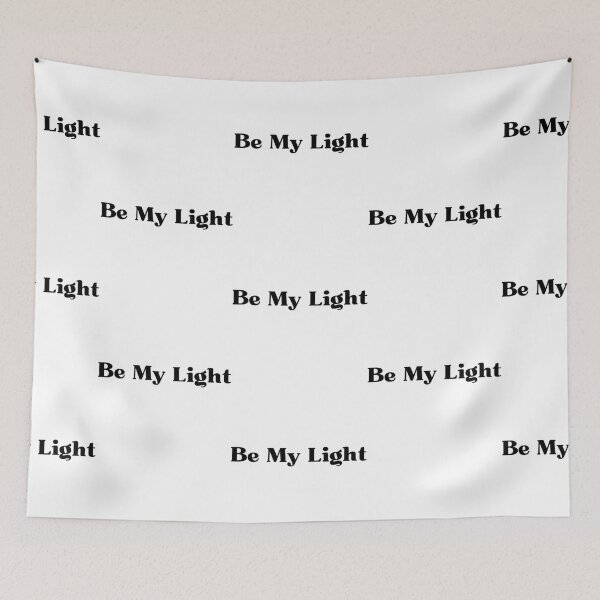 Item preview, Be My Light     designed and sold by LeanderPeterson.