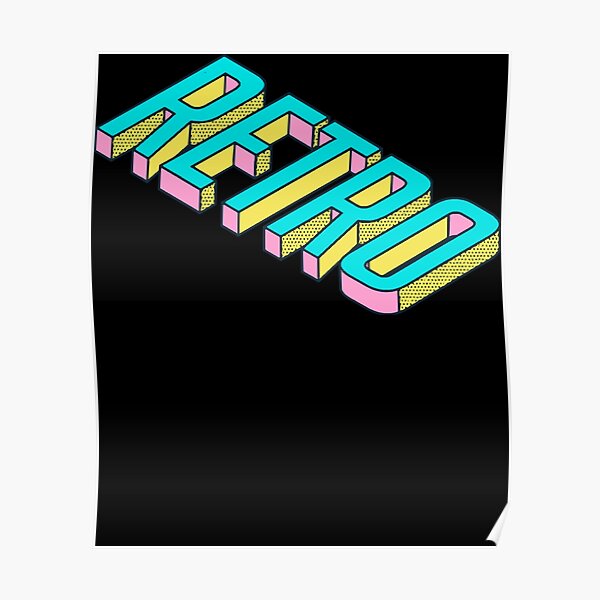 "90s Style Retro Word Art " Poster for Sale by MarineGuilbert | Redbubble