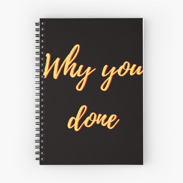 Item preview, Why you done designed and sold by LonelyFilter.