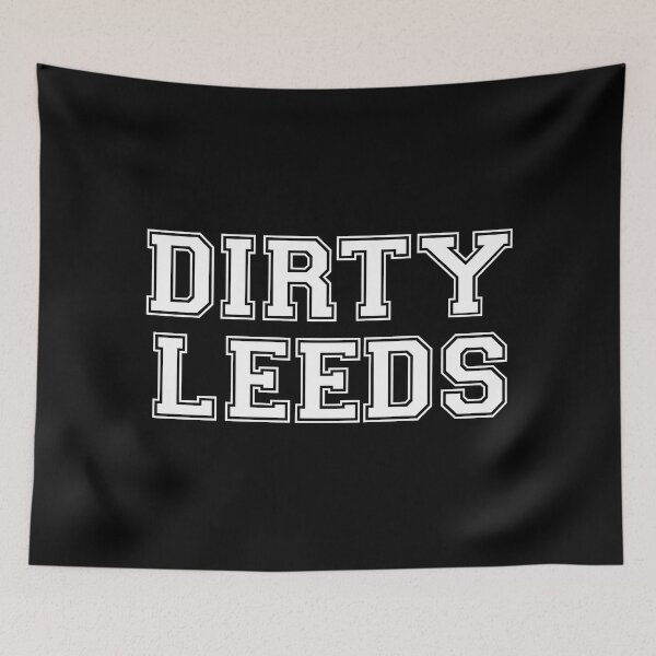Item preview, Dirty Leeds designed and sold by lufcveverybody.