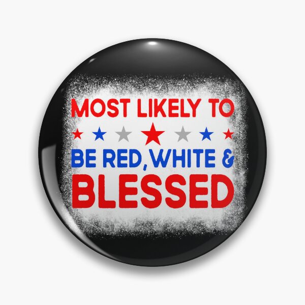 Artikelvorschau, Most Likely To Be Red White And Blessed Family 4th Of July Gear entworfen und verkauft von DynamicDesign.
