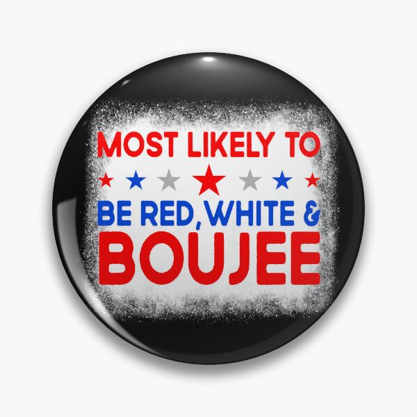 Artikelvorschau, Most Likely To Be Red White And Boujee Family 4th Of July Gear entworfen und verkauft von DynamicDesign.
