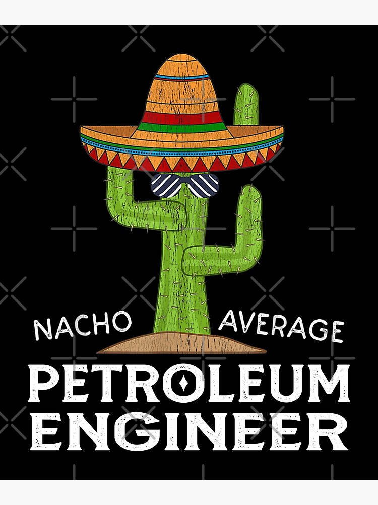 "Fun Funny Petroleum engineer Humor Gifts, Funny Cactus illustration distressed Design Meme