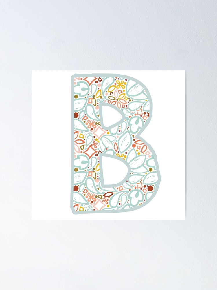"Letter B" Poster by emporiumjulium | Redbubble