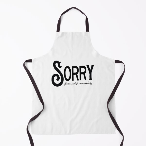 Item preview, Sorry, Please accept this non-apology designed and sold by SAFREN.