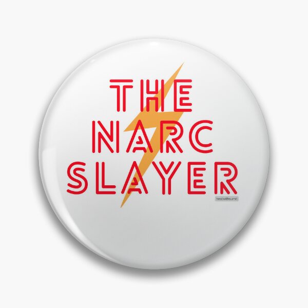 Item preview, The Narc Slayer - For the Narcissistic Abuse Fighters designed and sold by Heal with  Sumit.