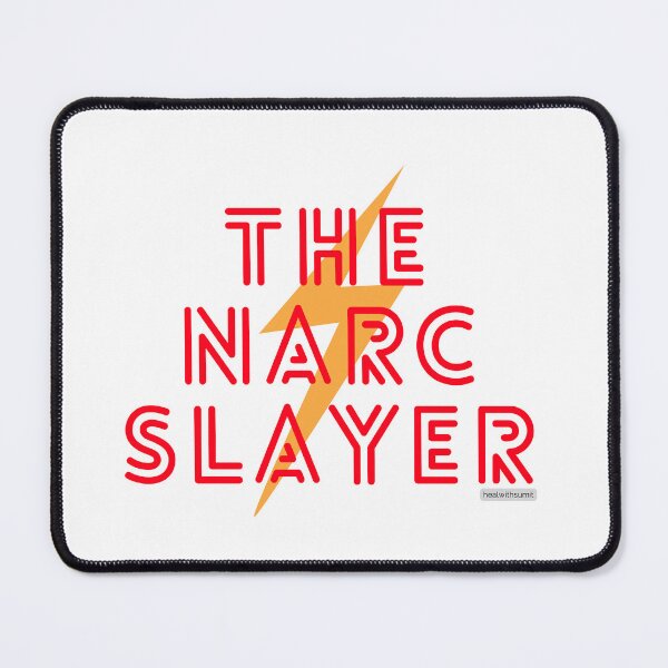 Item preview, The Narc Slayer - For the Narcissistic Abuse Fighters designed and sold by Heal with Sumit.