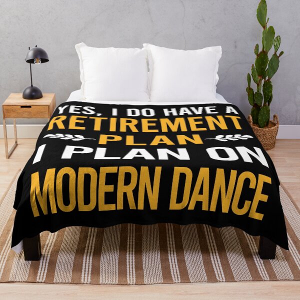 Item preview, My Retirement Plan Modern Dance designed and sold by shannonim7t.