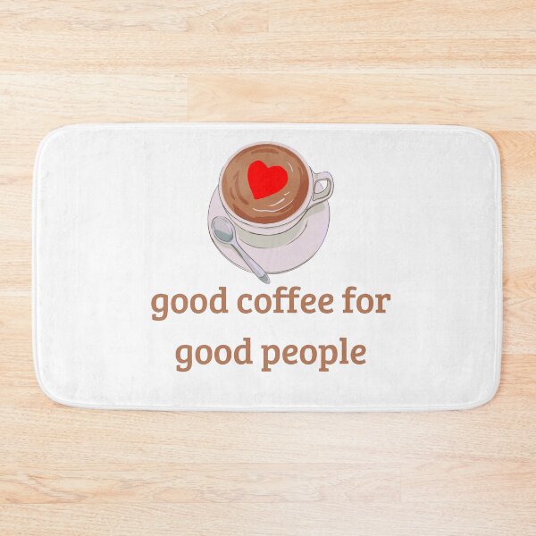 Item preview, good coffee for good people funny. designed and sold by YoucefARTshope  ⭐⭐⭐⭐⭐.