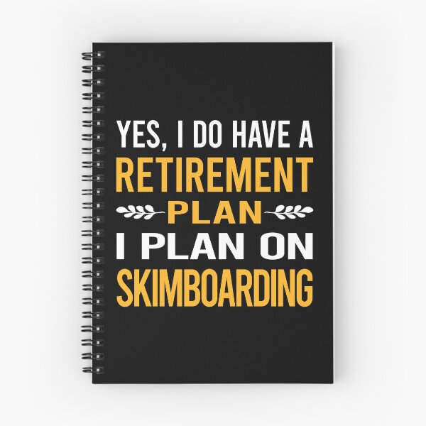 Item preview, My Retirement Plan Skimboarding Skimboard Skimboarder Skimming designed and sold by shannonim7t.