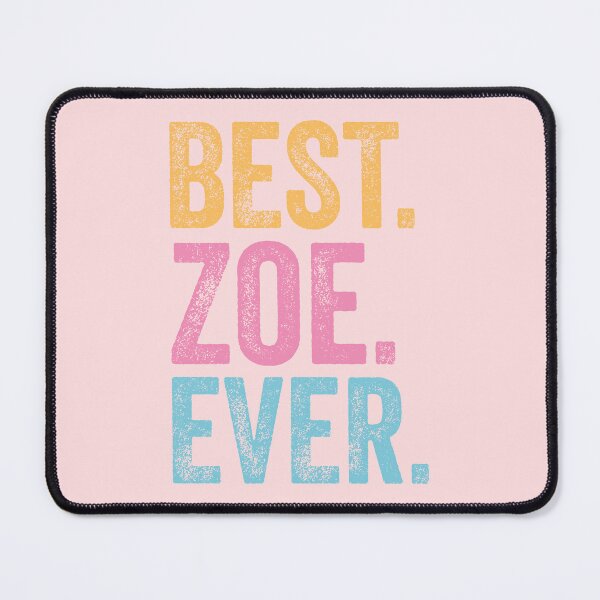 Item preview, Best Zoe Ever designed and sold by pretty4u.