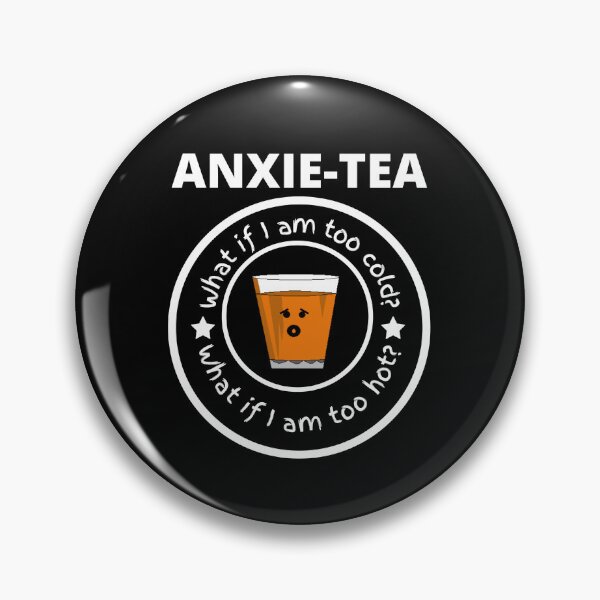 Item preview, Anxie-TEA - Anxiety Memes designed and sold by Restless Mortal.