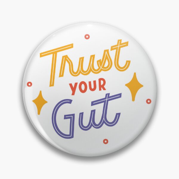 Item preview, TRUST YOUR GUT  designed and sold by Scopestor.