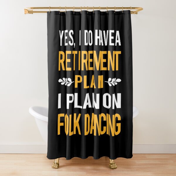 Item preview, My Retirement Plan Folk Dancing Dance Dancer designed and sold by shannonim7t.
