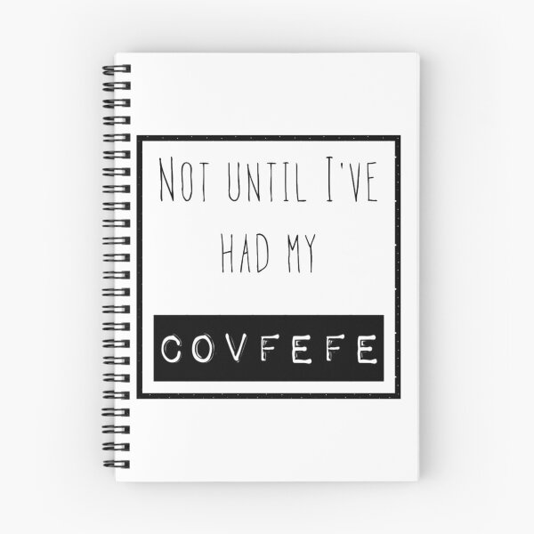 Item preview, Not until I've had my Covfefe! - Donald Trump Tweet Joke Meme designed and sold by TorchAndBrush.