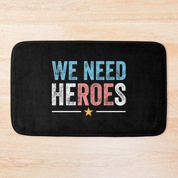 Item preview, WE NEED HEROES designed and sold by w1ckerman.