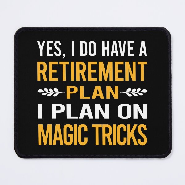 Item preview, My Retirement Plan Magic Tricks designed and sold by shannonim7t.