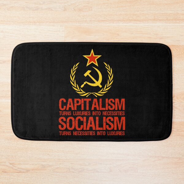 Item preview, Capitalism Turns Luxuries Into Necessities, Socialism Turns Necessities Into Luxuries designed and sold by Styrman.