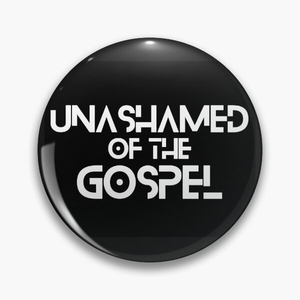 Item preview, UNASHAMED OF THE GOSPEL designed and sold by jreiter57.