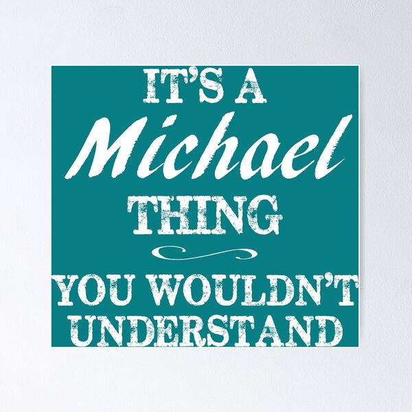 Item preview, Es una cosa de Michael, no lo entenderías designed and sold by Jandsgraphics.