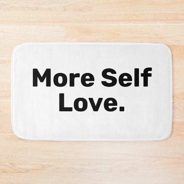 Item preview, More Self Love Saying designed and sold by BopleDesigns.