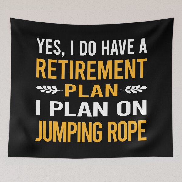 Item preview, My Retirement Plan Jumping Rope Jump Skipping Rope designed and sold by shannonim7t.