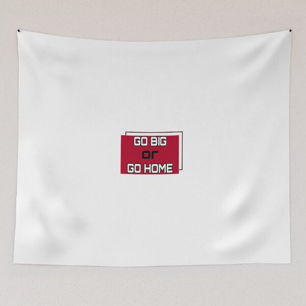 Item preview, 'GO BIG OR GO HOME' designed and sold by YOSPACE.