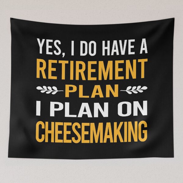 Item preview, My Retirement Plan Cheesemaking Cheesemaker Cheese Making designed and sold by shannonim7t.