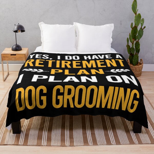 Item preview, My Retirement Plan Dog Grooming Groomer designed and sold by shannonim7t.
