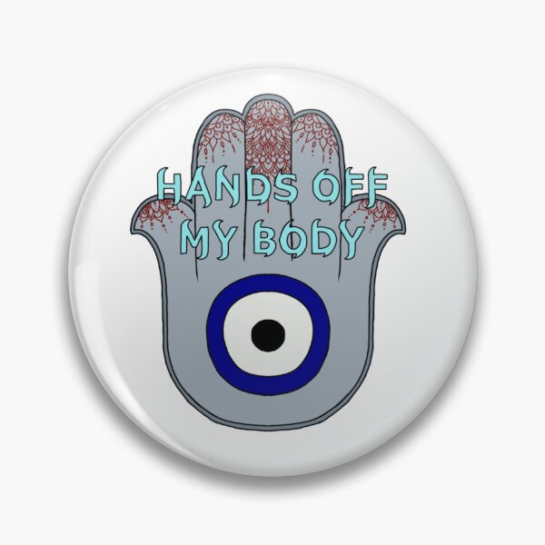 Item preview, "Hands Off My Body" Hamsa and Evil Eye  designed and sold by EinsteinEitan.