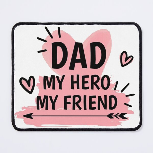 Item preview, Dad My Hero My Friend designed and sold by davidleavitt.