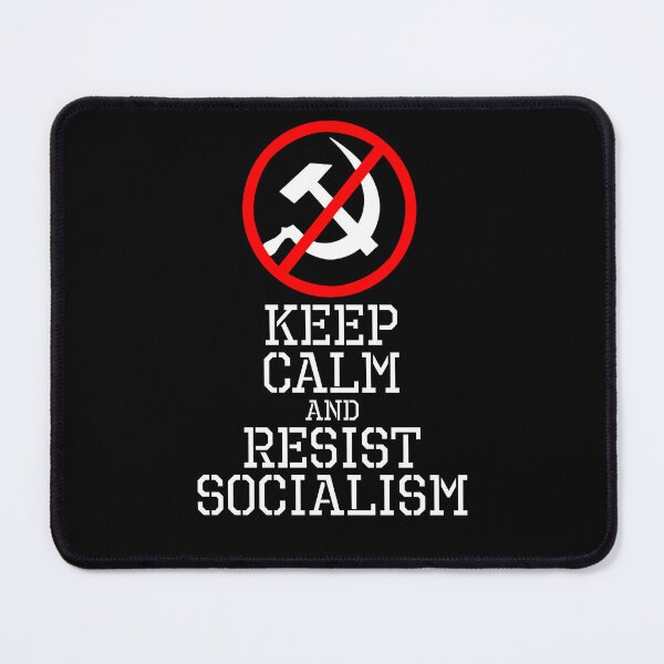 Item preview, Keep Calm And Resist Socialism designed and sold by Styrman.