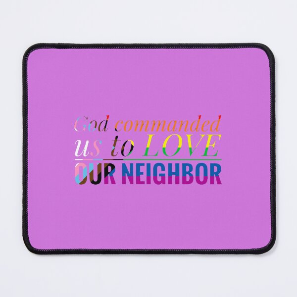 Item preview, Love thy Neighbor - Loving Words designed and sold by MistyMorningsOR.