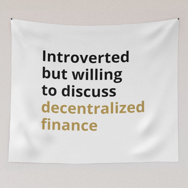 Item preview, Introverted but willing to discuss decentralized finance  designed and sold by ThoughtJumble.