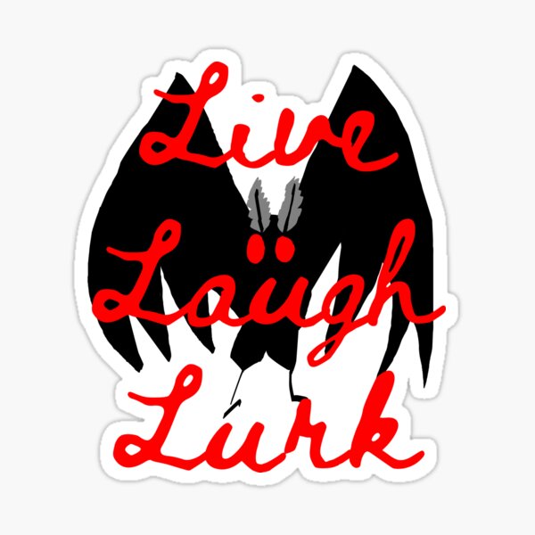 Item preview, Mothman Live Laugh Lurk designed and sold by princenkings.