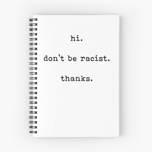 Item preview, hi don't be racist thanks designed and sold by margeretelser.