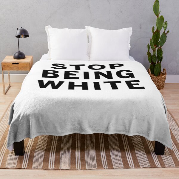 Item preview, Stop being white designed and sold by margeretelser.
