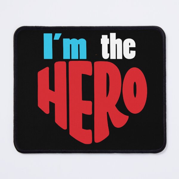 Item preview, I'm the hero designed and sold by razvigod.