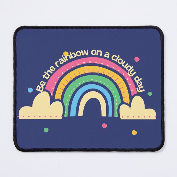 Item preview, Be The Rainbow On A Cloudy Day designed and sold by BlakefourDesign.