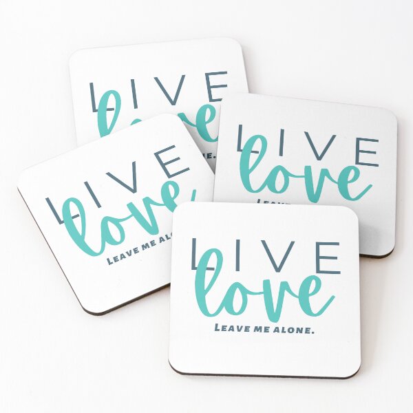 Item preview, Live, Love, and Leave Me Alone designed and sold by mksp1125.