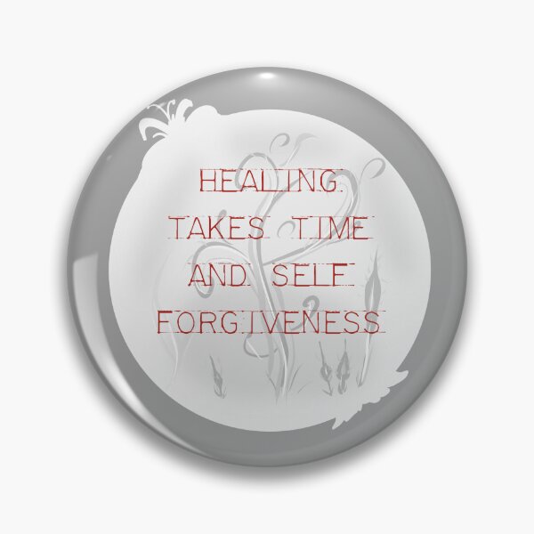 Item preview, Healing Takes Time And Self Forgiveness designed and sold by MutedCarbon.