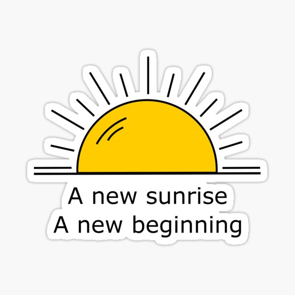 "Sunrise and Inspirational Quote, New Beginnings Design, A new Sunrise