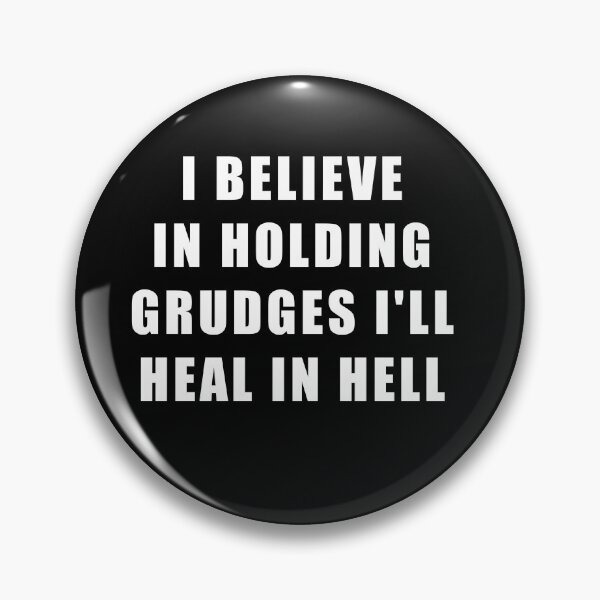 Item preview, I believe in holding grudges I'll heal in hell  designed and sold by Ssimo30.