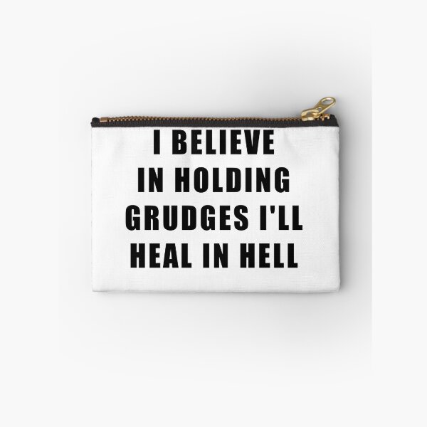 Item preview, I believe in holding grudges I'll heal in hell  designed and sold by Ssimo30.