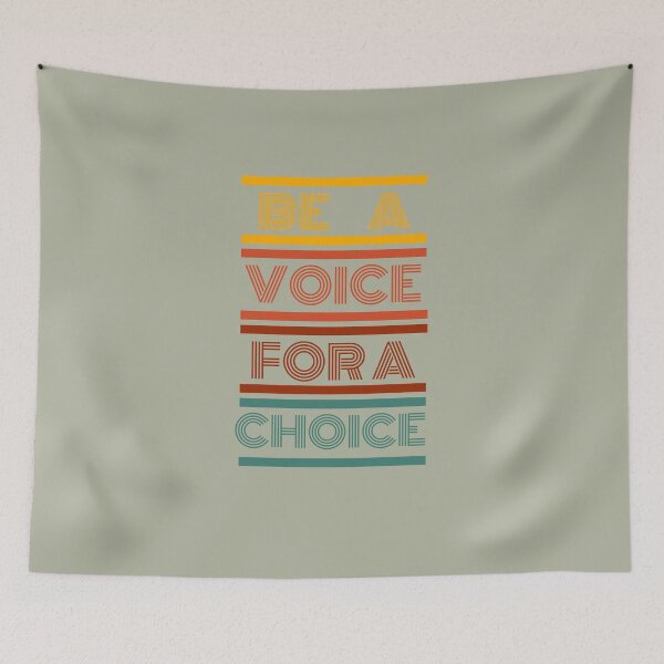 Item preview, Be A Voice For A Choice designed and sold by Rockopolys.