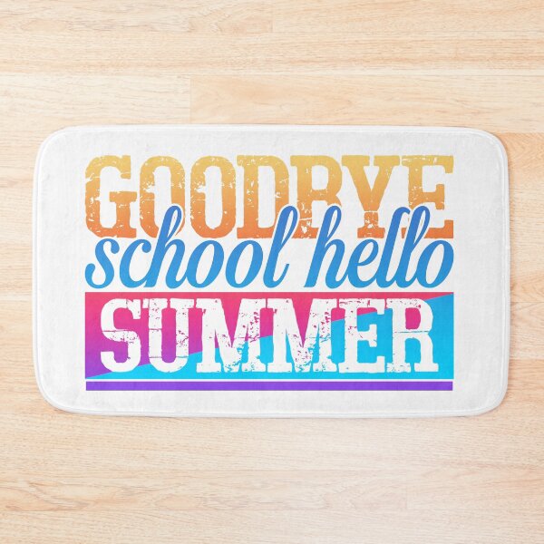 Item preview, GOODBYE SCHOOL HELLO SUMMER designed and sold by lukas69graphic.